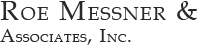Roe Messner & Associates, Inc.